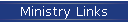 Ministry Links